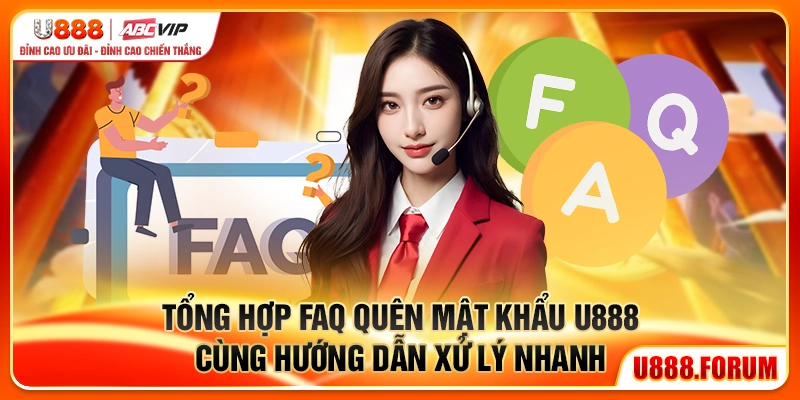 FAQ về quên mật khẩu U888